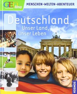 Geolino Deutschland: Unser Land, unser Leben