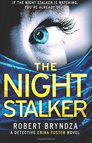 The Night Stalker: A chilling serial killer thriller (Detective Erika Foster)