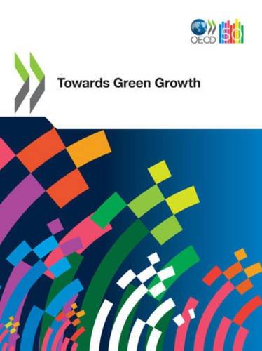 OECD Green Growth Studies. Towards Green Growth