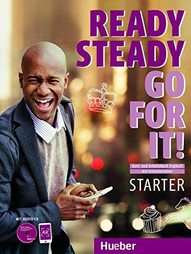 Ready Steady Go for it! Starter: Kursbuch + Arbeitsbuch + Intensivtrainer + Audio-CD