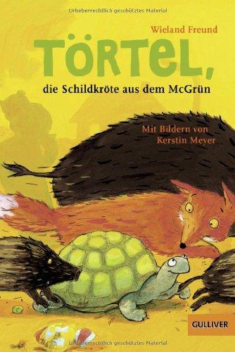 Törtel, die Schildkröte aus dem McGrün (Gulliver)