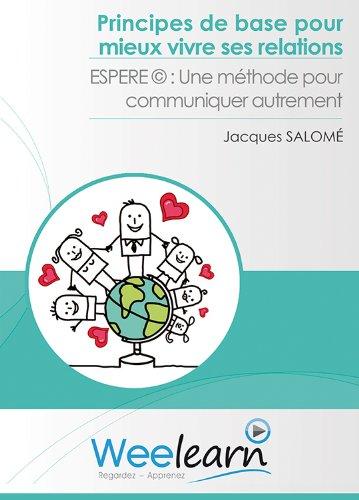 Principes de base pour mieux vivre ses relations [FR Import]