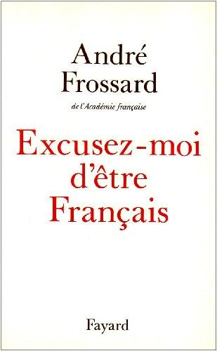 Excusez-moi d'être Français