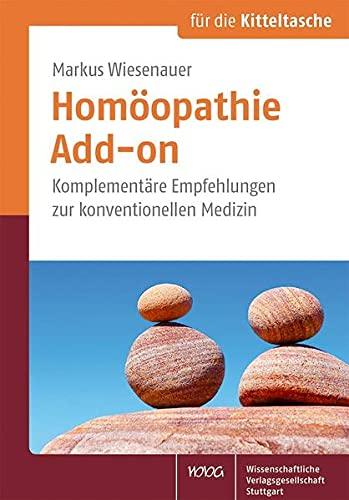 Homöopathie – Add-on: Komplementäre Empfehlungen zur konventionellen Medizin (Für die Kitteltasche)