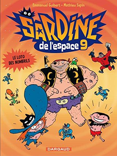 Sardine de l'espace. Vol. 9. Le loto des nombrils