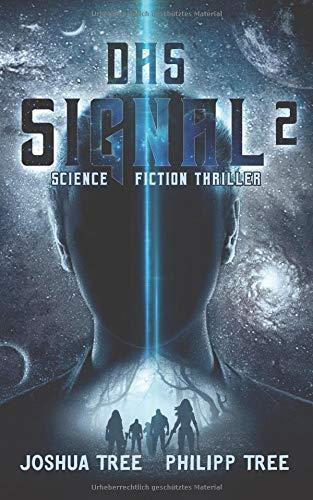 Das Signal 2: Science Fiction Thriller