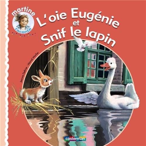 L'oie Eugénie et Snif le lapin