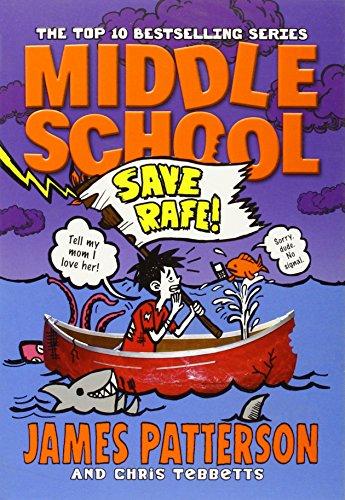 Middle School: Save Rafe!: (Middle School 6)