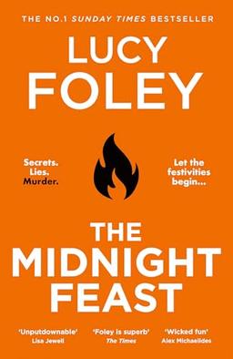 The Midnight Feast: The brand new murder mystery thriller for 2024 from the Sunday Times and global bestselling author of The Guest List