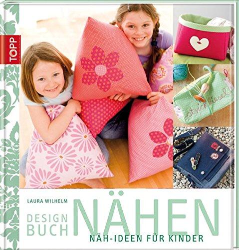 Designbuch Nähen: Näh-Ideen für Kinder