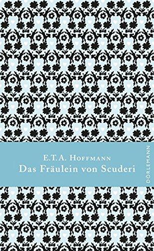 Das Fräulein von Scuderi (Deutsche Klassiker)