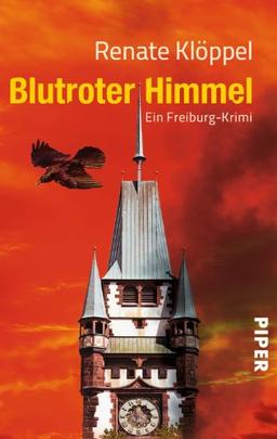 Blutroter Himmel: Ein Freiburg-Krimi