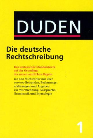 Duden. Die deutsche Rechtschreibung. Buch und CD-ROM: Auf der Grundlage der neuen amtlichen Rechtschreibregeln