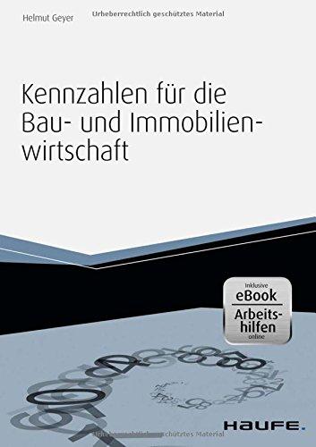 Kennzahlen für die Bau- und Immobilienwirtschaft - inkl. eBook und Arbeitshilfen online