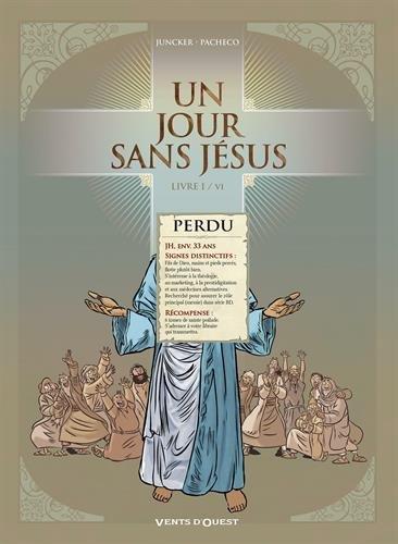 Un jour sans Jésus. Vol. 1