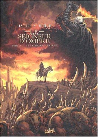 Le Seigneur d'Ombre, Tome 1 : Le grimoire d'Haleth