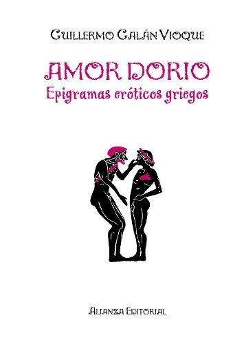 Amor dorio : epigramas eróticos griegos (Libros Singulares (Ls))