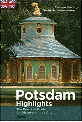 Potsdam Highlights: The Practical Guide for Discovering the City