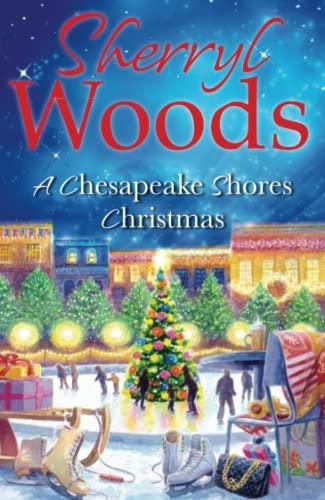 A CHESAPEAKE SHORES CHRISTMAS (A Chesapeake Shores Novel, Band 4)