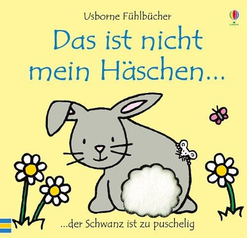 Das ist nicht mein Häschen: Usborne  Fühlbücher