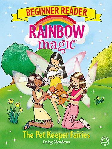 The Pet Keeper Fairies: Book 6 (Rainbow Magic Beginner Reader, Band 6)