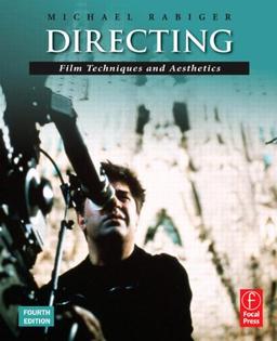 Directing: Film Techniques and Aesthetics