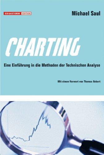 Charting. Eine Einführung in die Methoden der technischen Analyse