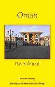 Oman - Das Sultanat