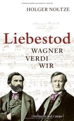 Liebestod: Wagner Verdi Wir