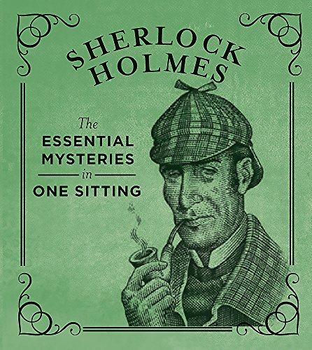 Sherlock Holmes: The Essential Mysteries in One Sitting (Miniature Editions)