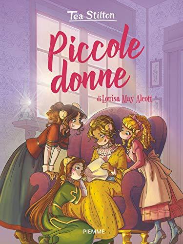 Piccole donne di Louisa May Alcott (I libri del cuore delle Tea Sisters)