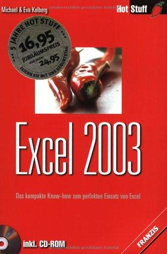 Excel 2003.Mit CD-ROM. Das kompakte Know- how zum perfekten Einsatz von Excel.