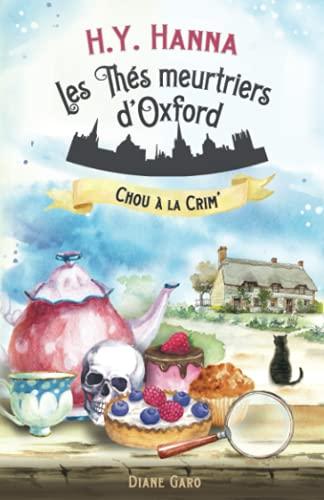 Chou à la crim’: (Les Thés meurtriers d’Oxford - Livre 1)