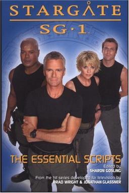 Stargate SG-1: The Essential Scripts