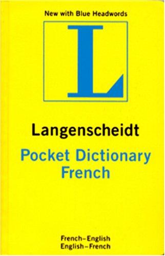 Langenscheidt Pocket French Dictionary: French-English, English-French (Langenscheidt's Pocket Dictionaries)