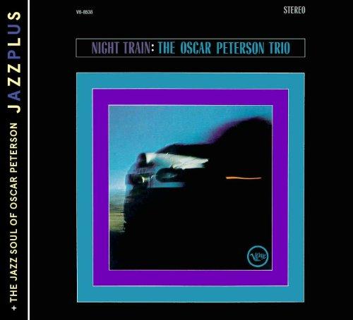 Jazzplus: Night Train (+ The Jazz Soul Of Oscar Peterson)