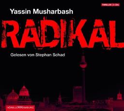 Radikal: Gekürzte  Lesung (5 CDs)