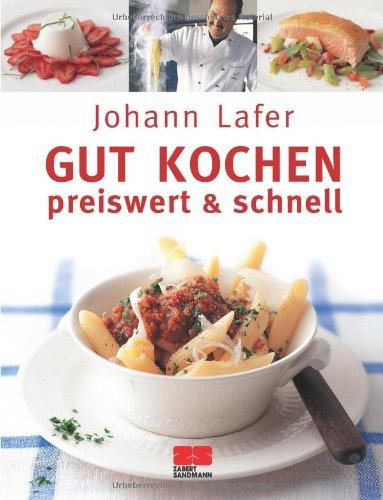 Gut kochen. Preiswert & schnell: Sonderausgabe