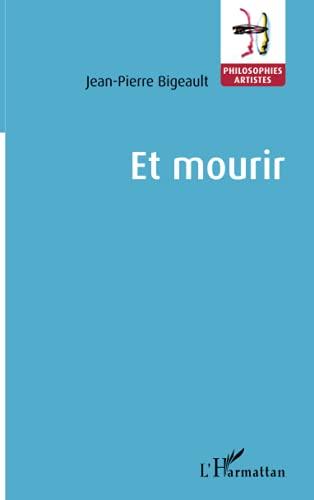 Et mourir