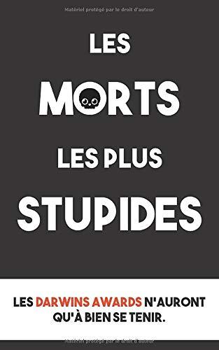 Les morts les plus stupides: Les Darwin Awards n'auront qu'à bien se tenir !