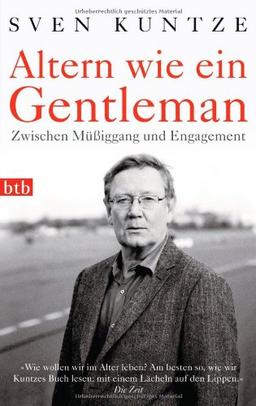 Altern wie ein Gentleman: Zwischen Müßiggang und Engagement -