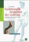 Funktionelle Anatomie der Gelenke, 3 Bde., Bd.2, Untere Extremität