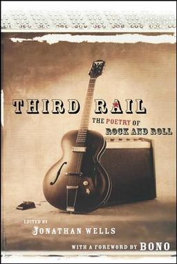 Third Rail: The Poetry Of Rock And Roll