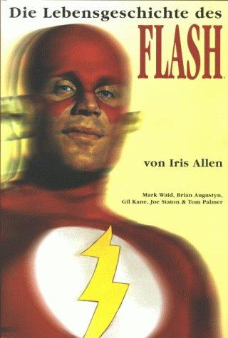 Flash Sonderband 01: Die Lebensgeschichte des Flash