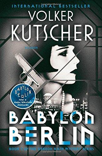 Babylon Berlin (Gereon Rath Mystery, Band 1)