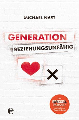 Generation Beziehungsunfähig