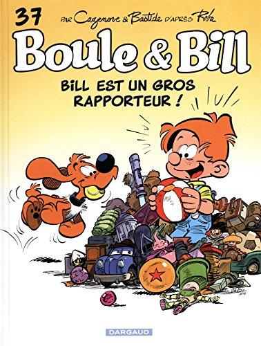 Boule et Bill. Vol. 37. Bill est un gros rapporteur !