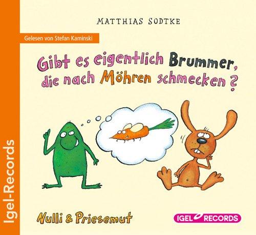 Nulli & Priesemut: Gibt es eigentlich Brummer, die nach Möhren schmecken?