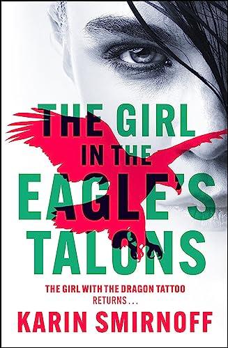 The Girl in the Eagle's Talons: The New Girl with the Dragon Tattoo Thriller: Pre-Order Now