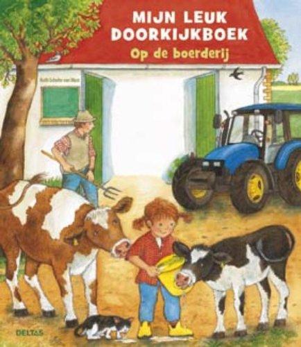 Mijn leuk doorkijkboek / Op de boerderij / druk 1